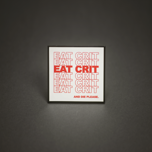 Eat Crit Pin